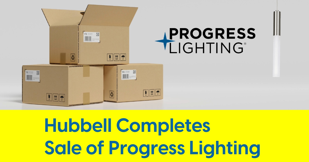 2024 02 hubbell sells progress lighting Kingswood Capital Management.jpg