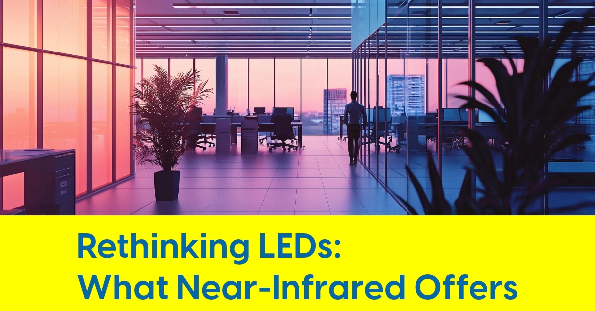 2024 11 rethinking leds near infrared lighting nir ir health wellness.jpg