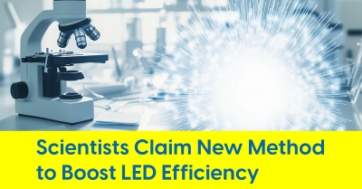 2024_12_Scientists_Claim_New_Method_to_Boost_LED_Efficiency_400.jpg