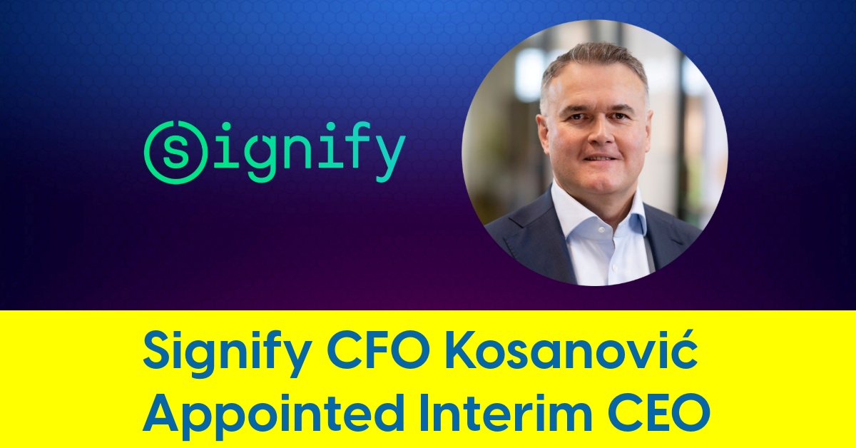 2025 04 Signify CFO Kosanovic Appointed Interim CEO.jpg